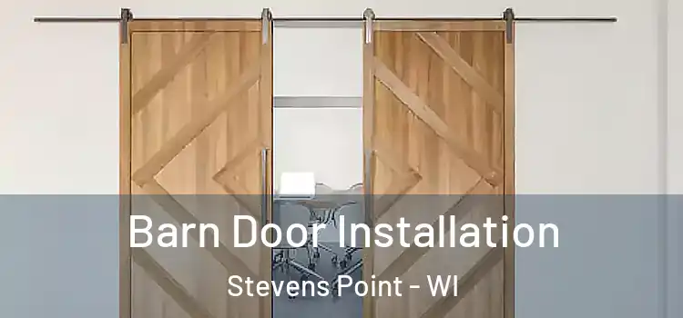 Barn Door Installation Stevens Point - WI