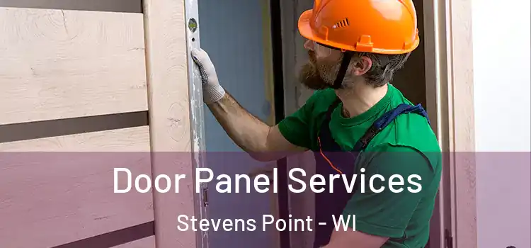 Door Panel Services Stevens Point - WI