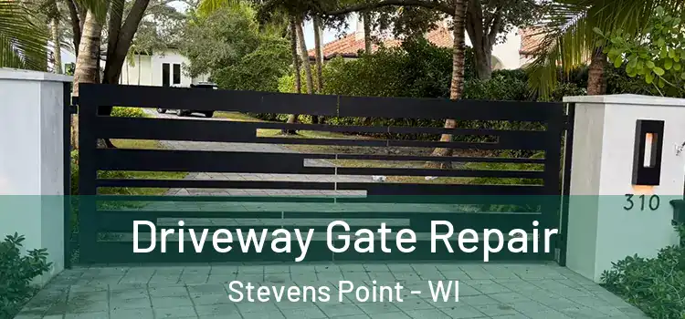 Driveway Gate Repair Stevens Point - WI