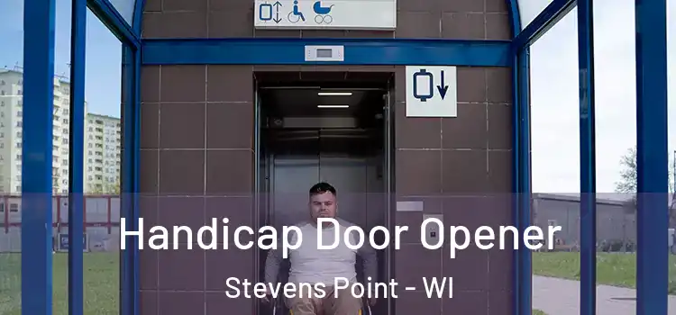 Handicap Door Opener Stevens Point - WI