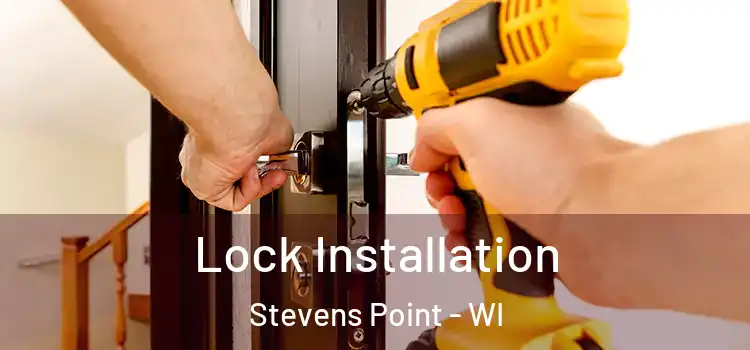 Lock Installation Stevens Point - WI