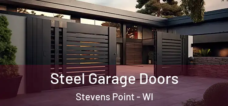 Steel Garage Doors Stevens Point - WI
